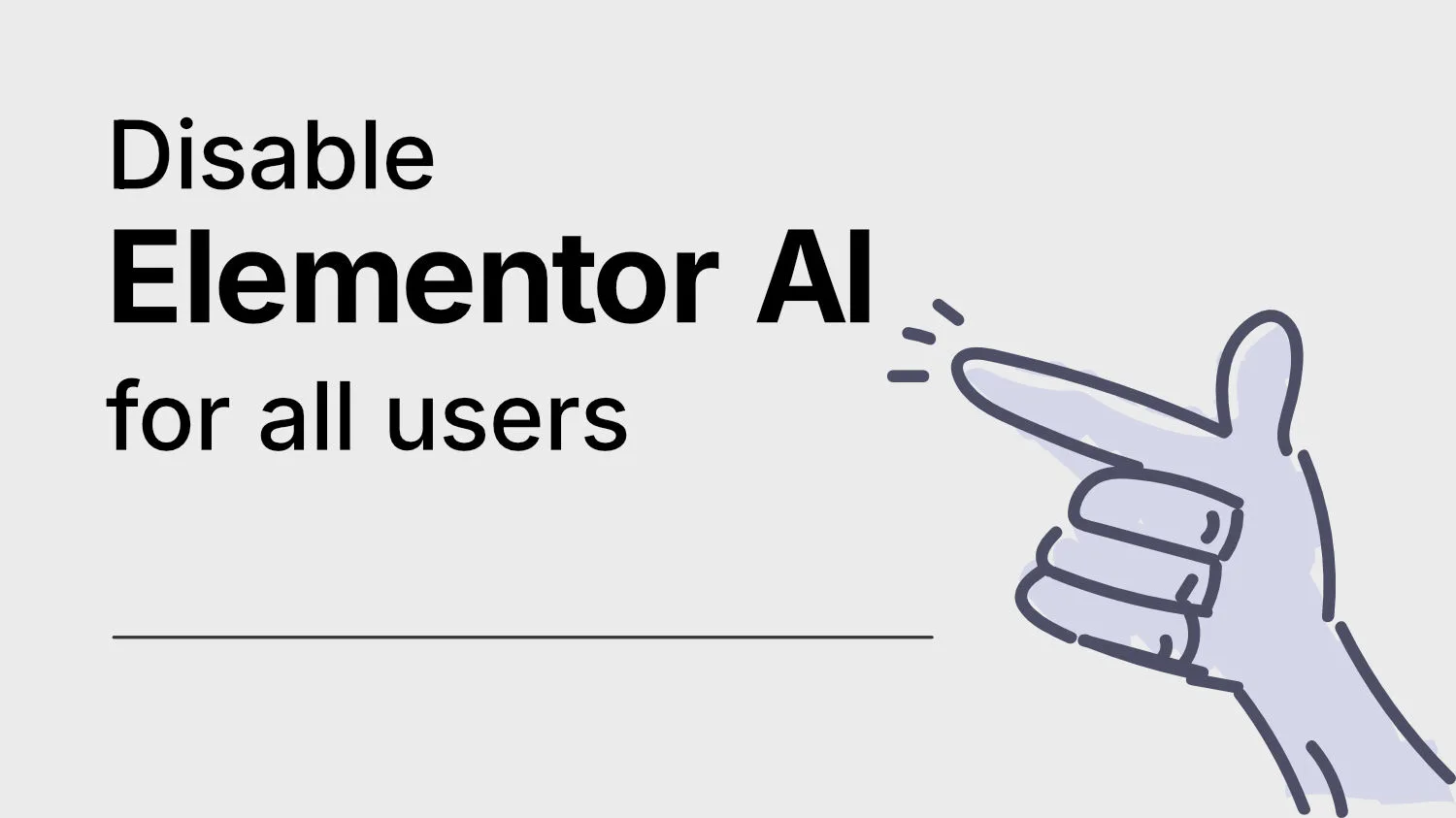 Disable Elementor AI for all users except Admin