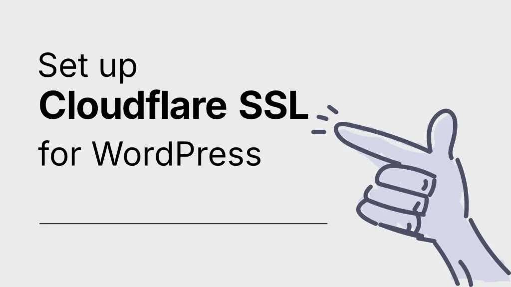 Set up Cloudflare SSL for WordPress