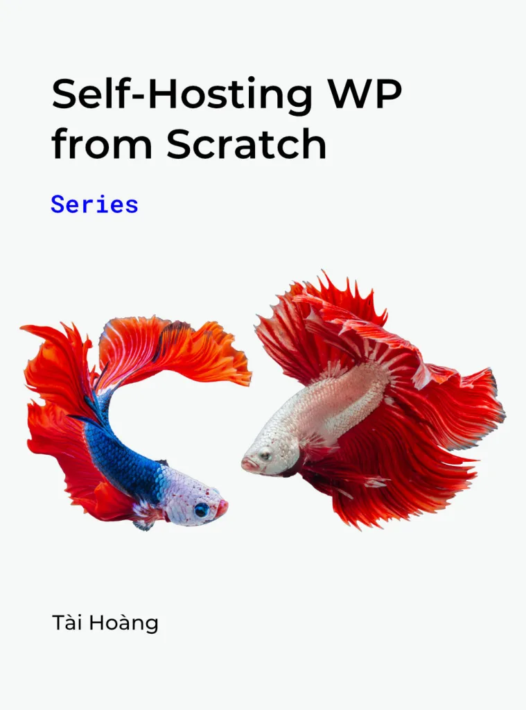 Self-hosting Wordpress from Scratch cover